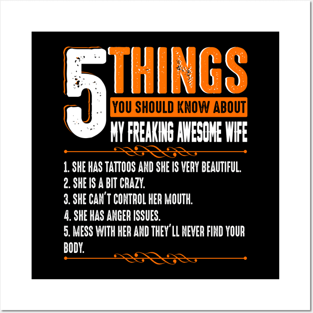 5 Things You Should Know About My Freaking Awesome Wife Wall Art by Sun68